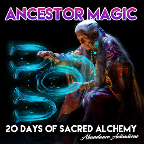 Mayan Ancestor Magic: 20 Days of Sacred Alchemy
